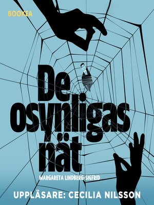 cover image of De osynligas nät